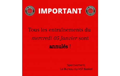 Annulation des entraînements du 05/01