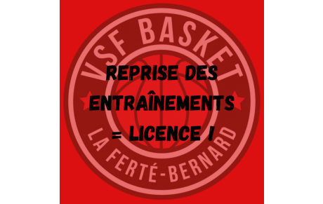 Reprise des entraînements = licence
