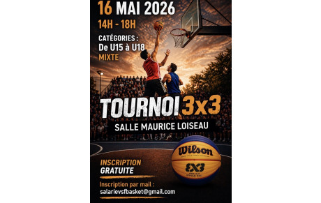 Tournoi 3x3 le 16 Mai 2026