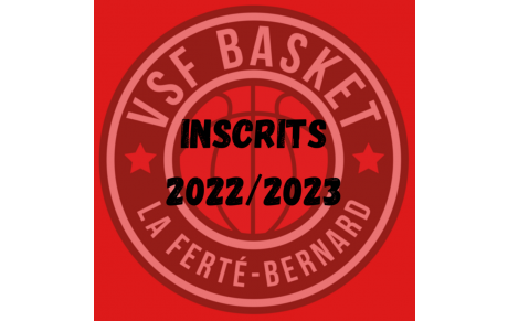 INSCRITS SAISON 2022/2023